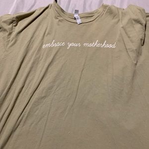 Embrace your motherhood t shirt